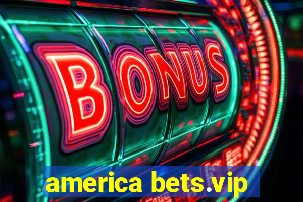 america bets.vip